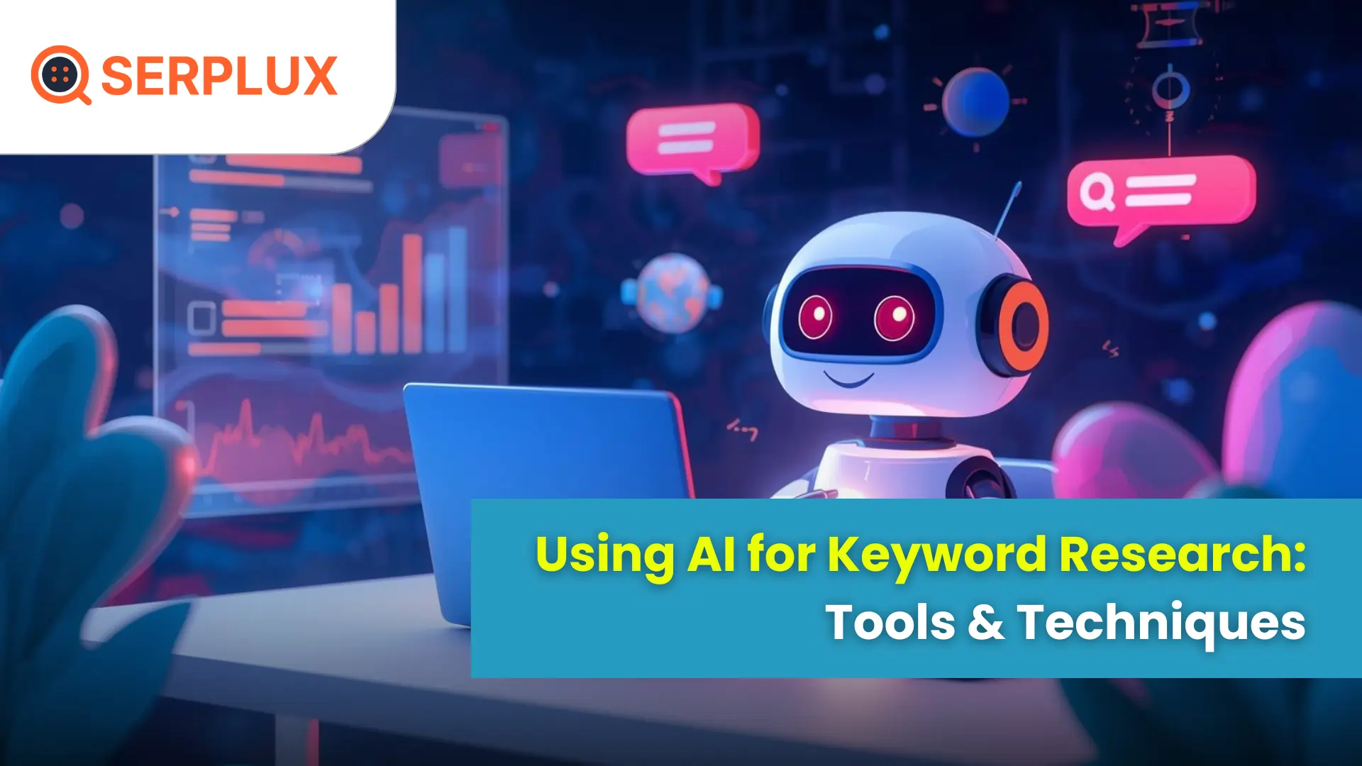 Using AI for Keyword Research: Tools & Techniques (2025)